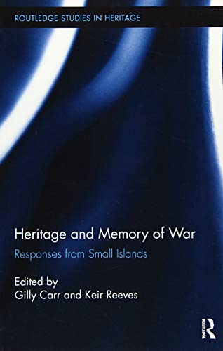 Stock image for Heritage and Memory of War: Responses from Small Islands for sale by Chiron Media