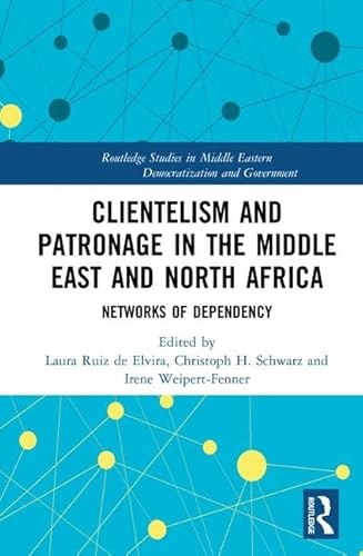 Beispielbild fr Clientelism and Patronage in the Middle East and North Africa zum Verkauf von Blackwell's