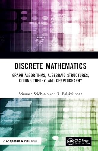 Beispielbild fr Discrete Mathematics: Graph Algorithms, Algebraic Structures, Coding Theory, and Cryptography zum Verkauf von Books From California