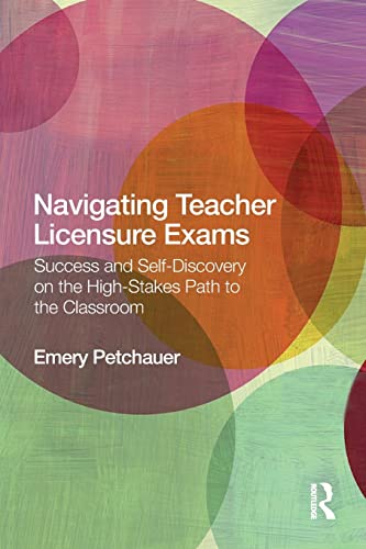 Stock image for Navigating Teacher Licensure Exams: Success and Self-Discovery on the High-Stakes Path to the Classroom for sale by Blackwell's