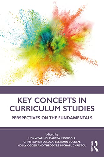 Imagen de archivo de Key Concepts in Curriculum Studies: Perspectives on the Fundamentals a la venta por Blackwell's