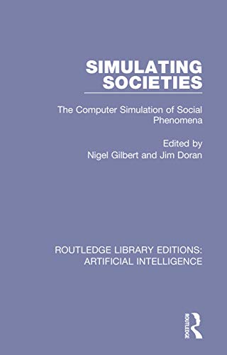 Beispielbild fr Simulating Societies: The Computer Simulation of Social Phenomena zum Verkauf von Blackwell's