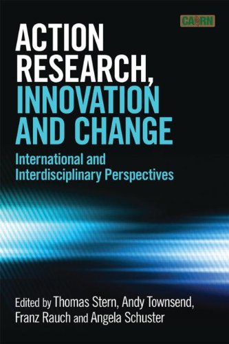 Stock image for Action Research, Innovation and Change: International Perspectives Across Disciplines for sale by dsmbooks