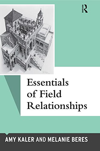 9780815349891: Essentials of Field Relationships [paperback] Amy Kaler and Melanie Beres [Jan 01, 2010]