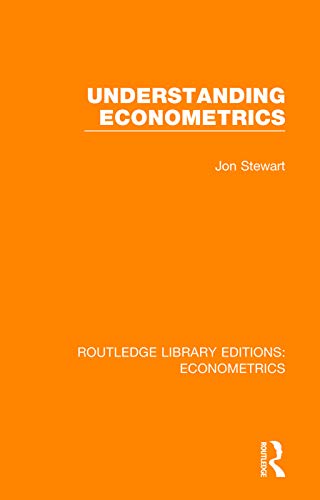 9780815350149: Understanding Econometrics (Routledge Library Editions: Econometrics)