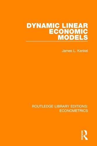 Imagen de archivo de Dynamic Linear Economic Models (Routledge Library Editions: Econometrics) a la venta por Chiron Media