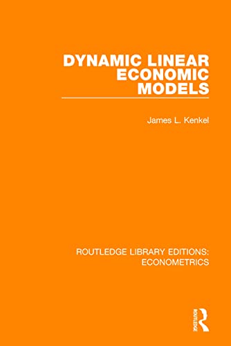 Stock image for Dynamic Linear Economic Models (Routledge Library Editions: Econometrics) for sale by Chiron Media