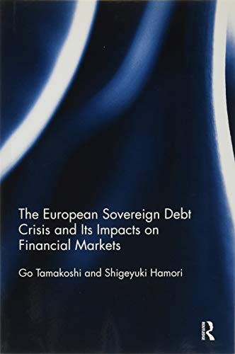 Beispielbild fr The European Sovereign Debt Crisis and Its Impacts on Financial Markets zum Verkauf von Blackwell's