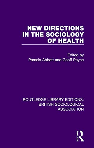 Beispielbild fr New Directions in the Sociology of Health zum Verkauf von Blackwell's