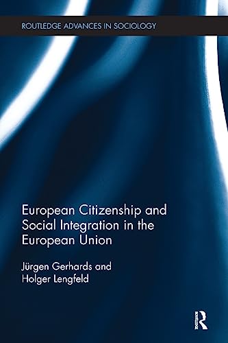 Beispielbild fr European Citizenship and Social Integration in the European Union zum Verkauf von Blackwell's