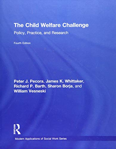 Stock image for The Child Welfare Challenge: Policy, Practice, and Research (Modern Applications of Social Work Series) for sale by Chiron Media