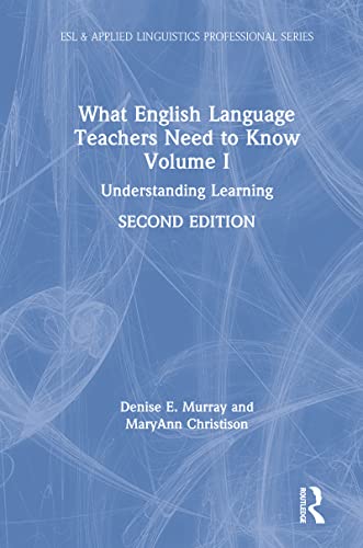 Beispielbild fr What English Language Teachers Need to Know Volume I: Understanding Learning: 1 (ESL & Applied Linguistics Professional Series) zum Verkauf von Chiron Media