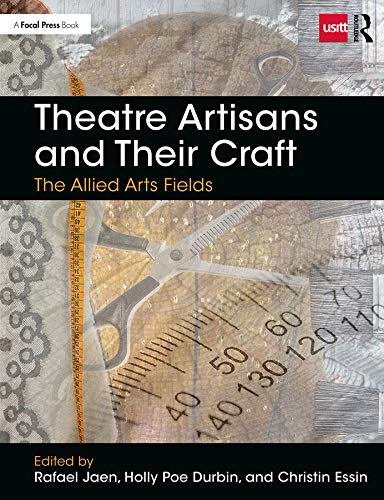 Imagen de archivo de Theatre Artisans and Their Craft : The Allied Arts Fields a la venta por Buchpark