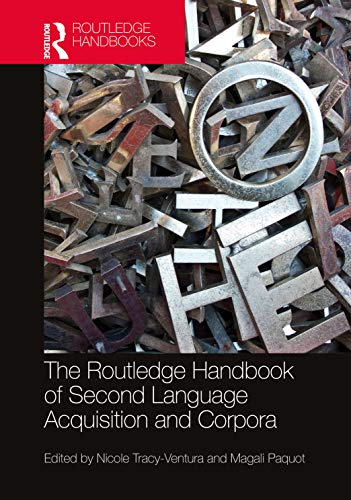 Beispielbild fr The Routledge Handbook of Second Language Acquisition and Corpora zum Verkauf von Basi6 International