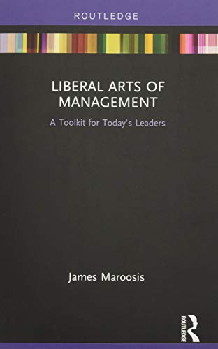Stock image for Liberal Arts of Management: A Toolkit for Today's Leaders for sale by Chiron Media