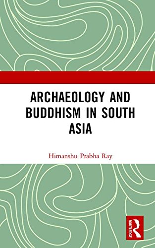 Stock image for Archaeology and Buddhism in South Asia for sale by Majestic Books