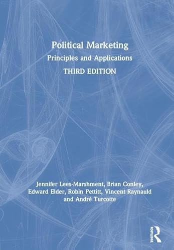 Imagen de archivo de Political Marketing: Principles and Applications a la venta por Chiron Media