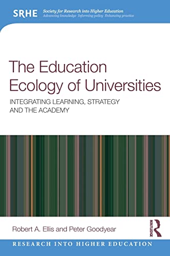 Imagen de archivo de The Education Ecology of Universities: Integrating Learning, Strategy and the Academy (Research into Higher Education) a la venta por Chiron Media