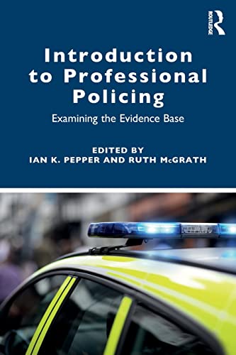 Imagen de archivo de Introduction to Professional Policing: Examining the Evidence Base a la venta por WorldofBooks