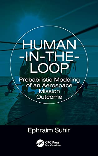 Beispielbild fr Human-in-the-Loop: Probabilistic Modeling of an Aerospace Mission Outcome zum Verkauf von Books Puddle