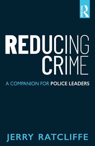 9780815354611: Reducing Crime: A Companion for Police Leaders