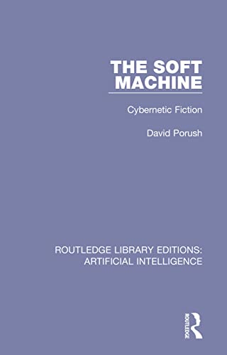 Stock image for The Soft Machine (Routledge Library Editions: Artificial Intelligence) for sale by GF Books, Inc.