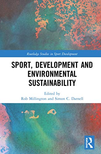 Stock image for Sport, Development and Environmental Sustainability (Routledge Studies in Sport Development) for sale by Chiron Media