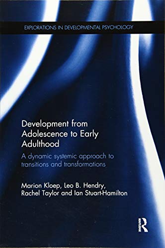 9780815357025: Development from Adolescence to Early Adulthood: A dynamic systemic approach to transitions and transformations (Explorations in Developmental Psychology)