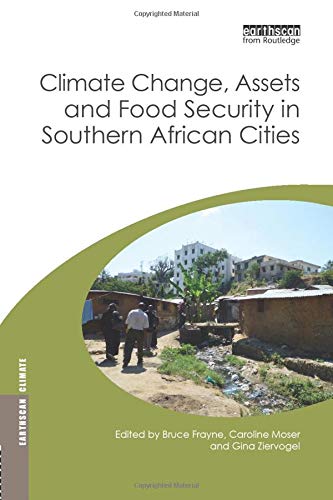 Imagen de archivo de Climate Change, Assets, and Food Security in Southern African Cities a la venta por Blackwell's