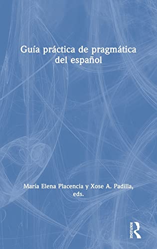 Stock image for Guia practica de pragmatica del espanol for sale by Chiron Media