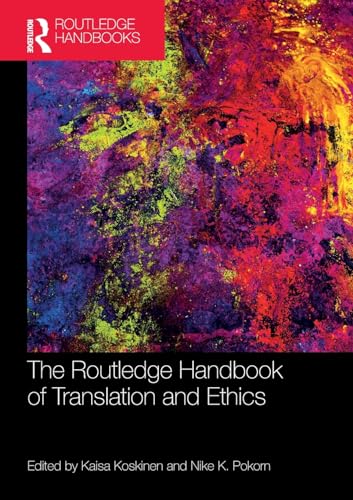 Beispielbild fr The Routledge Handbook of Translation and Ethics zum Verkauf von Blackwell's