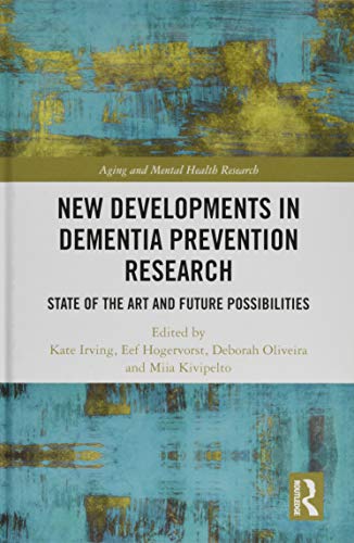 Stock image for New Developments in Dementia Prevention Research: State of the Art and Future Possibilities (Aging and Mental Health Research) for sale by Books From California