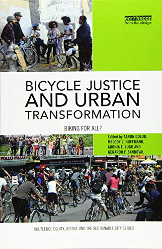 Stock image for Bicycle Justice and Urban Transformation for sale by Blackwell's