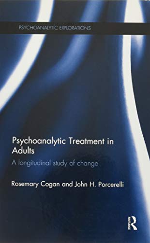 9780815359869: Psychoanalytic Treatment in Adults: A longitudinal study of change (Psychoanalytic Explorations)