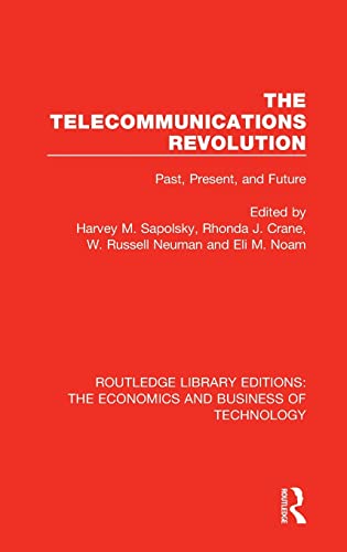 Imagen de archivo de The Telecommunications Revolution: Past, Present and Future: 43 (Routledge Library Editions: The Economics and Business of Technology) a la venta por Reuseabook