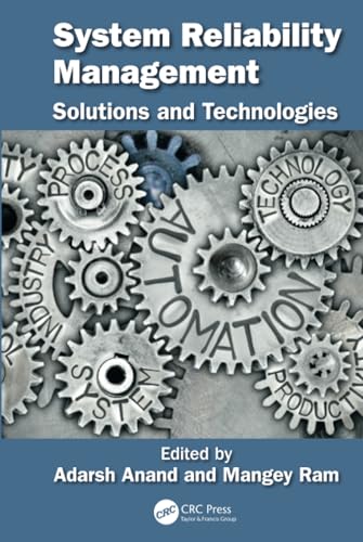Stock image for System Reliability Management (Advanced Research in Reliability and System Assurance Engineering) for sale by GF Books, Inc.