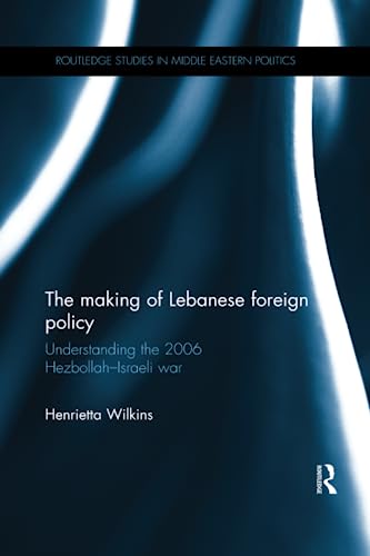Beispielbild fr The Making of Lebanese Foreign Policy zum Verkauf von Blackwell's