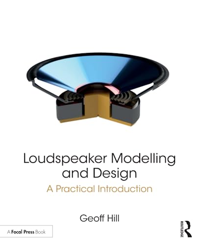 Stock image for Loudspeaker Modelling and Design: A Practical Introduction for sale by Chiron Media