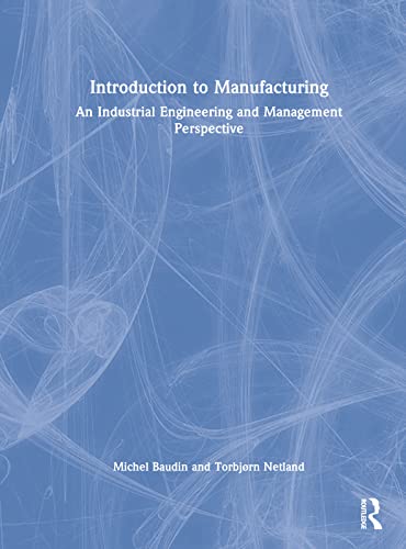Imagen de archivo de Introduction to Manufacturing : An Industrial Engineering and Management Perspective a la venta por Buchpark