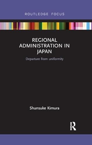 Stock image for Regional Administration in Japan for sale by Blackwell's