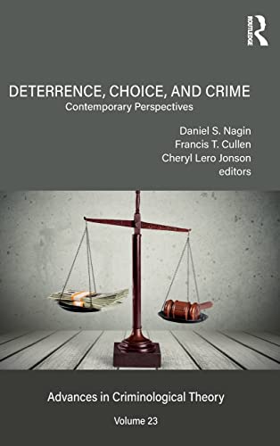 Beispielbild fr Deterrence, Choice, and Crime, Volume 23: Contemporary Perspectives (Advances in Criminological Theory) zum Verkauf von HPB-Red