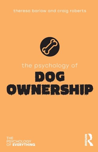 Stock image for The Psychology of Dog Ownership for sale by Blackwell's