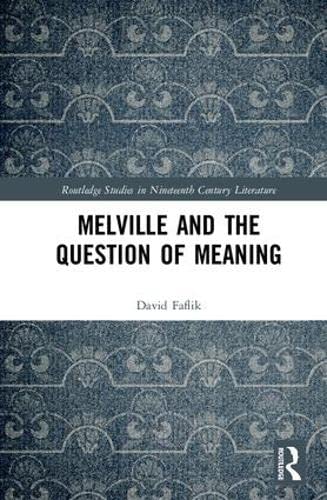 9780815362975: Melville and the Question of Meaning