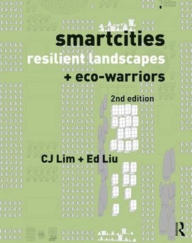 Beispielbild fr Smartcities, Resilient Landscapes and Eco-Warriors: resilient Landscapes + eco-warriors zum Verkauf von AwesomeBooks