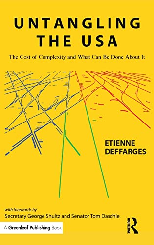 Beispielbild fr Untangling the USA : The Cost of Complexity and What Can Be Done about It zum Verkauf von Better World Books