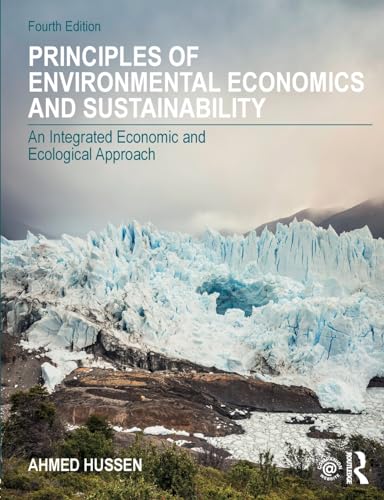 Stock image for Principles of Environmental Economics and Sustainability: An Integrated Economic and Ecological Approach for sale by HPB-Red