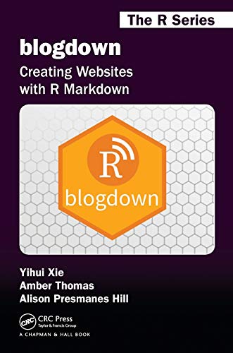 Imagen de archivo de blogdown: Creating Websites with R Markdown (Chapman & Hall/CRC The R Series) a la venta por HPB-Red