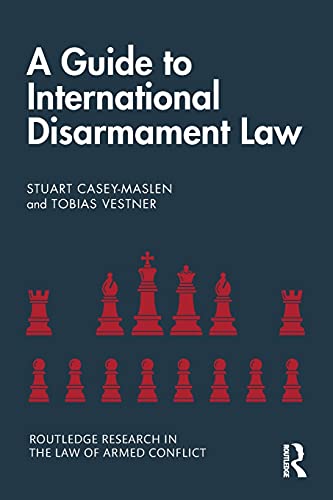 Beispielbild fr A Guide to International Disarmament Law zum Verkauf von Blackwell's