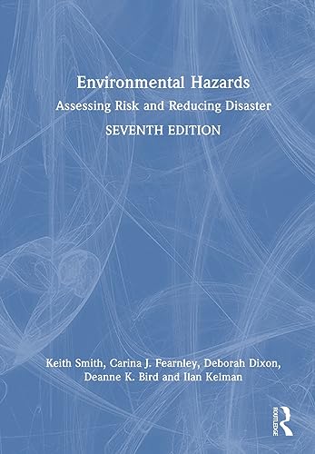 Imagen de archivo de Environmental Hazards: Assessing Risk and Reducing Disaster a la venta por THE SAINT BOOKSTORE