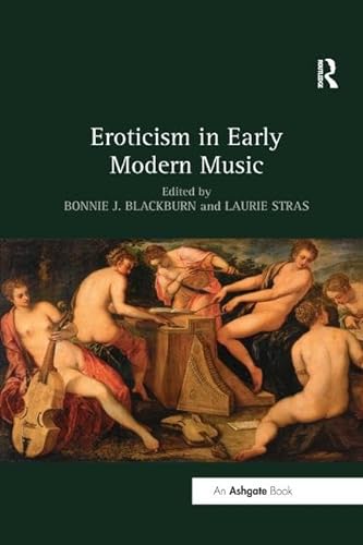 Stock image for Eroticism in Early Modern Music for sale by Blackwell's